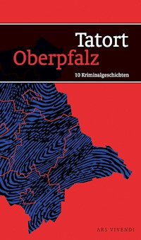 Tatort Oberpfalz - Horst Eckert - ebook