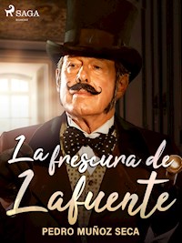 La frescura de Lafuente - Pedro Muñoz Seca - ebook
