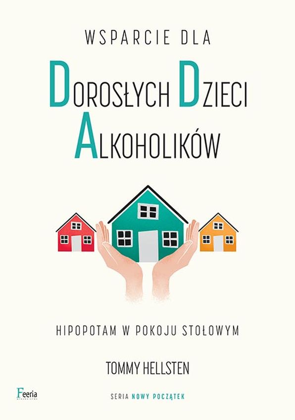 Wsparcie dla dorosłych dzieci alkoholików - Tommy Hellsten - książka