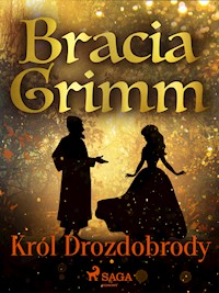 Król Drozdobrody  - Bracia Grimm - ebook + audiobook