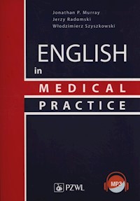 English in Medical Practice - Murray Jonathan P., Radomski Jerzy, Szyszkowski Włodzimierz - książka
