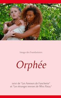 Orphée - Imago des Framboisiers - ebook