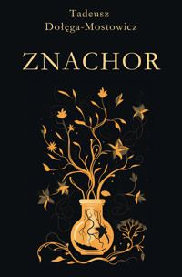 Znachor - Tadeusz Dołęga-Mostowicz - ebook + audiobook