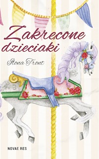Zakręcone dzieciaki - Ilona Tront - ebook + książka