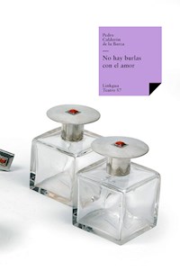 No hay burlas con el amor - Pedro Calderon de la Barca - ebook