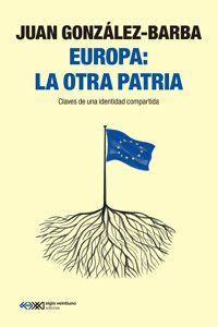 Europa: la otra patria - Juan González Barba - ebook