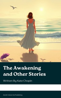 The Awakening and Other Stories - Kate Chopin - ebook