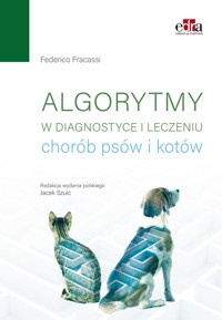 Algorytmy w diagnostyce i leczeniu chorób psów i kotów - Fracassi Federico - książka