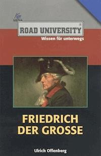 Friedrich der Große - Ulrich Offenberg - ebook