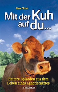 Mit der Kuh auf du... - Hans Christ - ebook