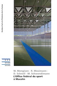 L’Office fédéral du sport à Macolin - Walter Mengisen - ebook