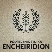 Encheiridion. Podręcznik stoika. Wydanie II - Epiktet - audiobook