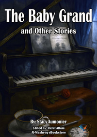 The Baby Grand and Other Stories - Stacy Aumonier - ebook