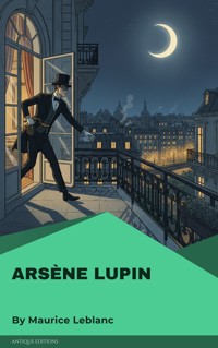 Arsène Lupin - Leblanc Maurice - ebook