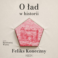 O ład w historii - Feliks Koneczny - ebook + audiobook