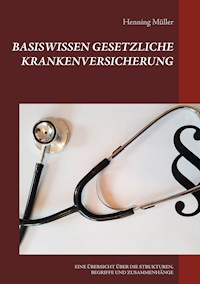 Basiswissen Gesetzliche Krankenversicherung - Henning Müller - ebook
