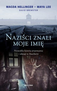 Naziści znali moje imię - Brewster David, Hellinger Magda, Lee Maya - książka