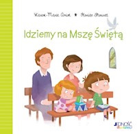Idziemy na Mszę Świętą - Amiot Karine-Marie, Thouret Florian - książka