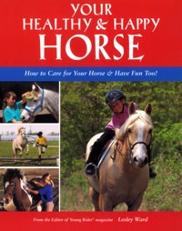 Your Healthy & Happy Horse - Lesley Ward - ebook