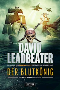 DER BLUTKÖNIG (Matt Drake Abenteuer 2) - David Leadbeater - ebook