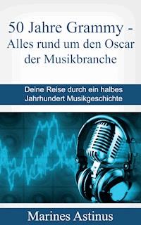 50 Jahre Top Hits – der Grammy - Marines Astinus - ebook