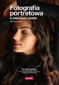 Fotografia portretowa w naturalnym świetle - Kelby Scott - książka