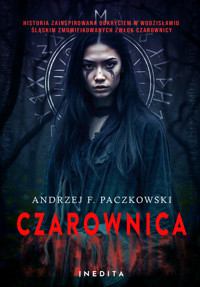 Czarownica. Tom 1 - Andrzej F. Paczkowski - ebook