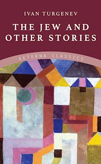 The Jew and Other Stories - Ivan Turgenev - ebook