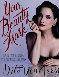 Your Beauty Mark - Von Teese Dita - książka