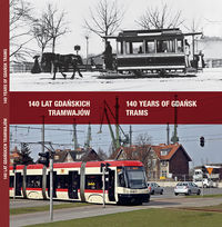 140 lat gdańskich tramwajów - Kosycarz Maciej, Łazarski Dariusz - książka