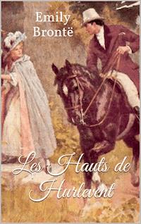 Les Hauts de Hurlevent (Wuthering Heights) - Emily Brontë - ebook