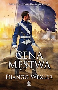 Cena męstwa Tom 3 - Django Wexler - książka