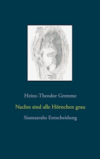 Nachts sind alle Hörnchen grau - Heinz-Theodor Gremme - ebook