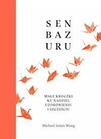 Senbazuru - Wong Michael James - książka