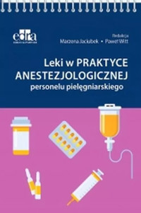 Leki w praktyce anestezjologicznej personelu pielęgniarskiego -  - książka