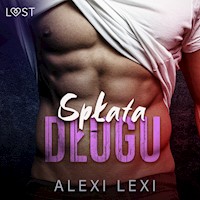 Spłata długu - opowiadanie erotyczne - Lexi Alexi - ebook + audiobook