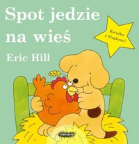 Spot jedzie na wieś - Eric Hill - książka
