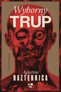 Wyborny trup - Bazterrica Agustina - ebook + książka