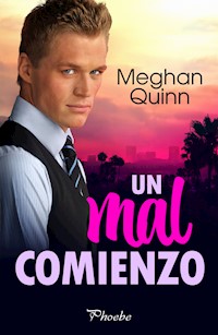 Un mal comienzo - Meghan Quinn - ebook