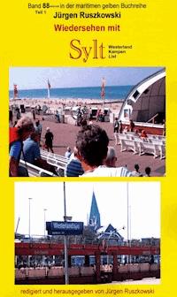 Wiedersehen mit Sylt - 1 - Westerland - Kampen - List - Jürgen Ruszkowski - ebook