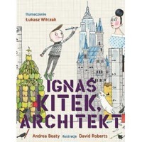Ignaś Kitek, architekt - zbiorowa praca - książka