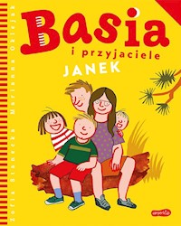 Basia i przyjaciele. Janek - Zofia Stanecka, Marianna Oklejak - ebook