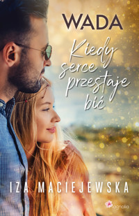 WADA. Kiedy serce przestaje bić. - Maciejewska Iza - ebook + audiobook
