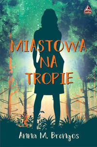 Miastowa na tropie - Anna M Brengos - ebook + audiobook