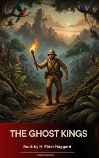 The Ghost Kings - H. Rider Haggard - ebook