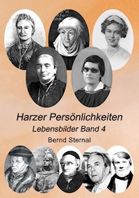 Harzer Persönlichkeiten - Bernd Sternal - ebook