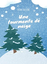 Une tourmente de neige - Léon Tolstoï - ebook