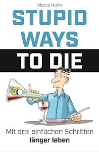 Stupid ways to die - Marco Hahn - ebook