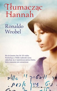 Tłumacząc Hannah - Ronaldo Wrobel - książka