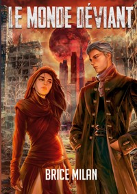 Le monde déviant - Brice Milan - ebook